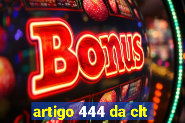 artigo 444 da clt